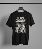 I Like Cigars And Maybe Three Other People - Cigar Life Shirt