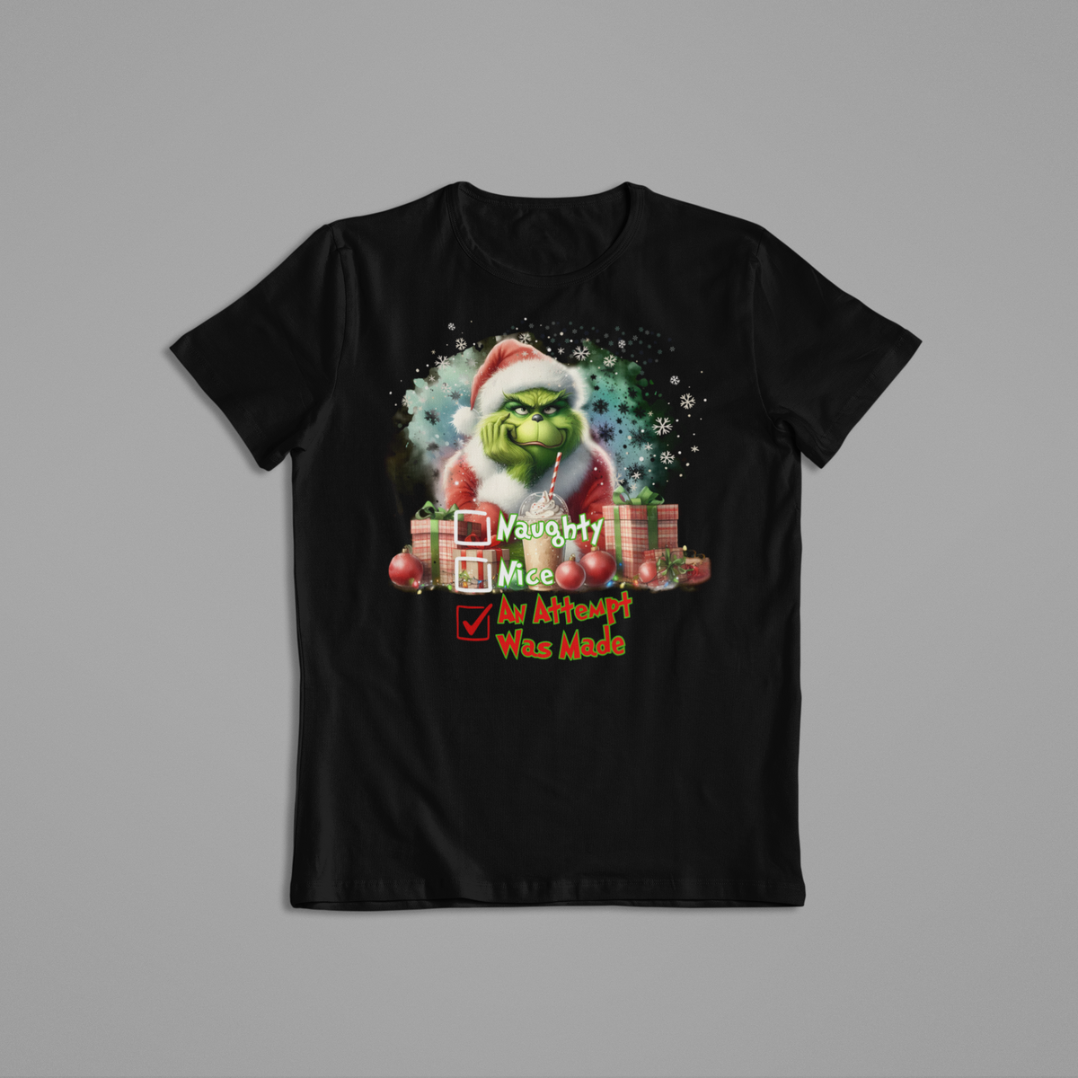 Grinch Naughty Nice An Attempt Christmas Shirt - 550strong