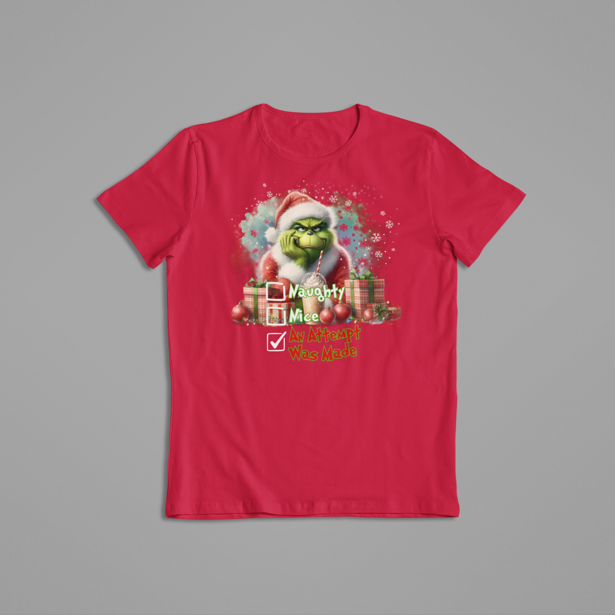 Grinch Naughty Nice An Attempt Christmas Shirt - 550strong